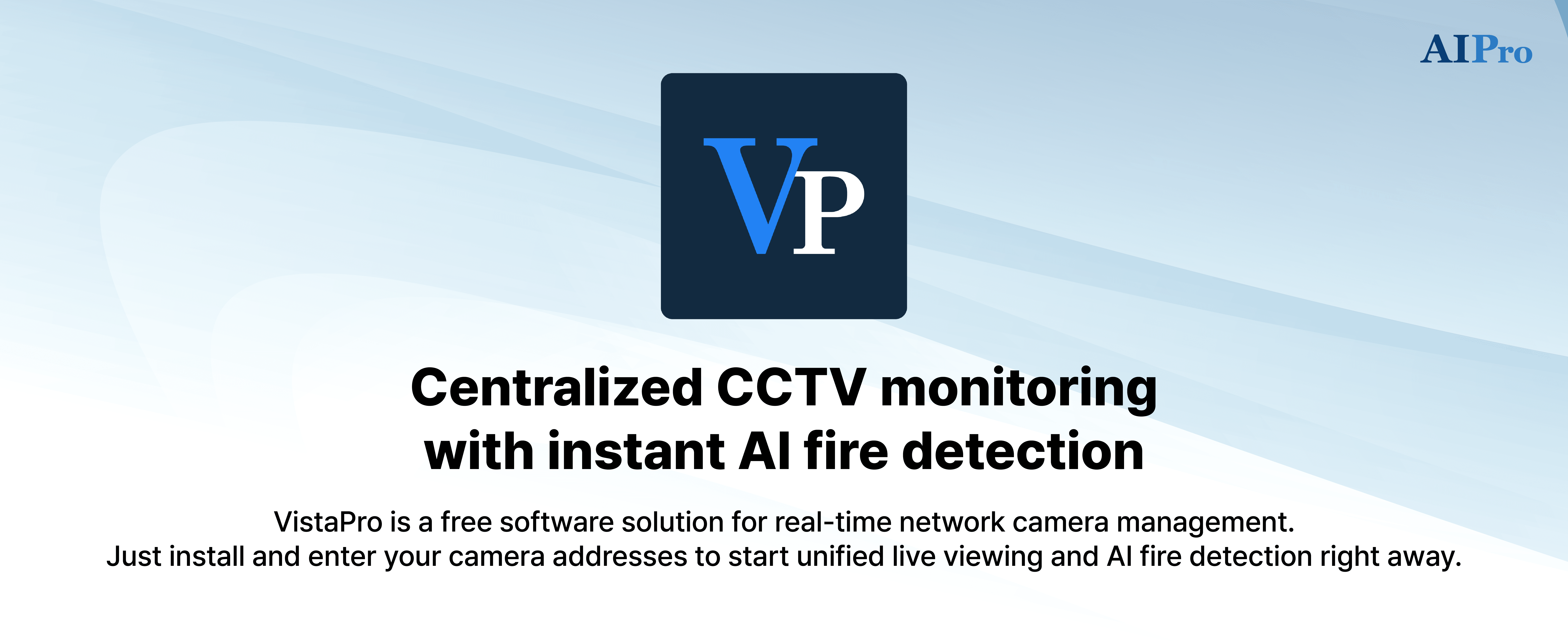 AIPro Launches VistaPro AI Fire & Safety Monitoring Software